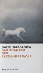 Das Phantom des Alexander Wolf